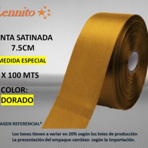 cinta satinada de 7.5 cm x 100 mts (Medida Especial) color Dorado